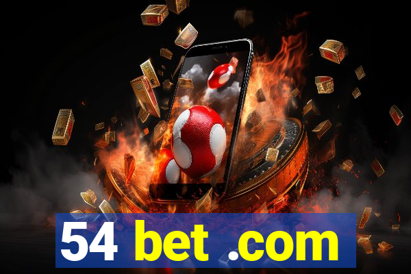 54 bet .com